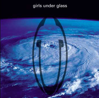 Girls Under Glass - New World Order
