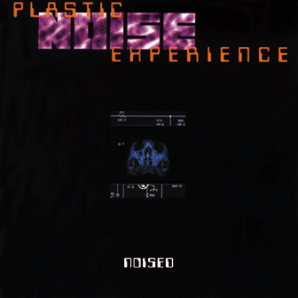 Plastic Noise Exp.(PNE) - digital Noise