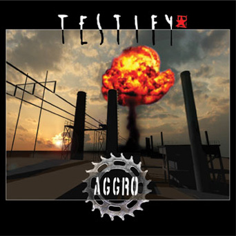 Testify - Aggro